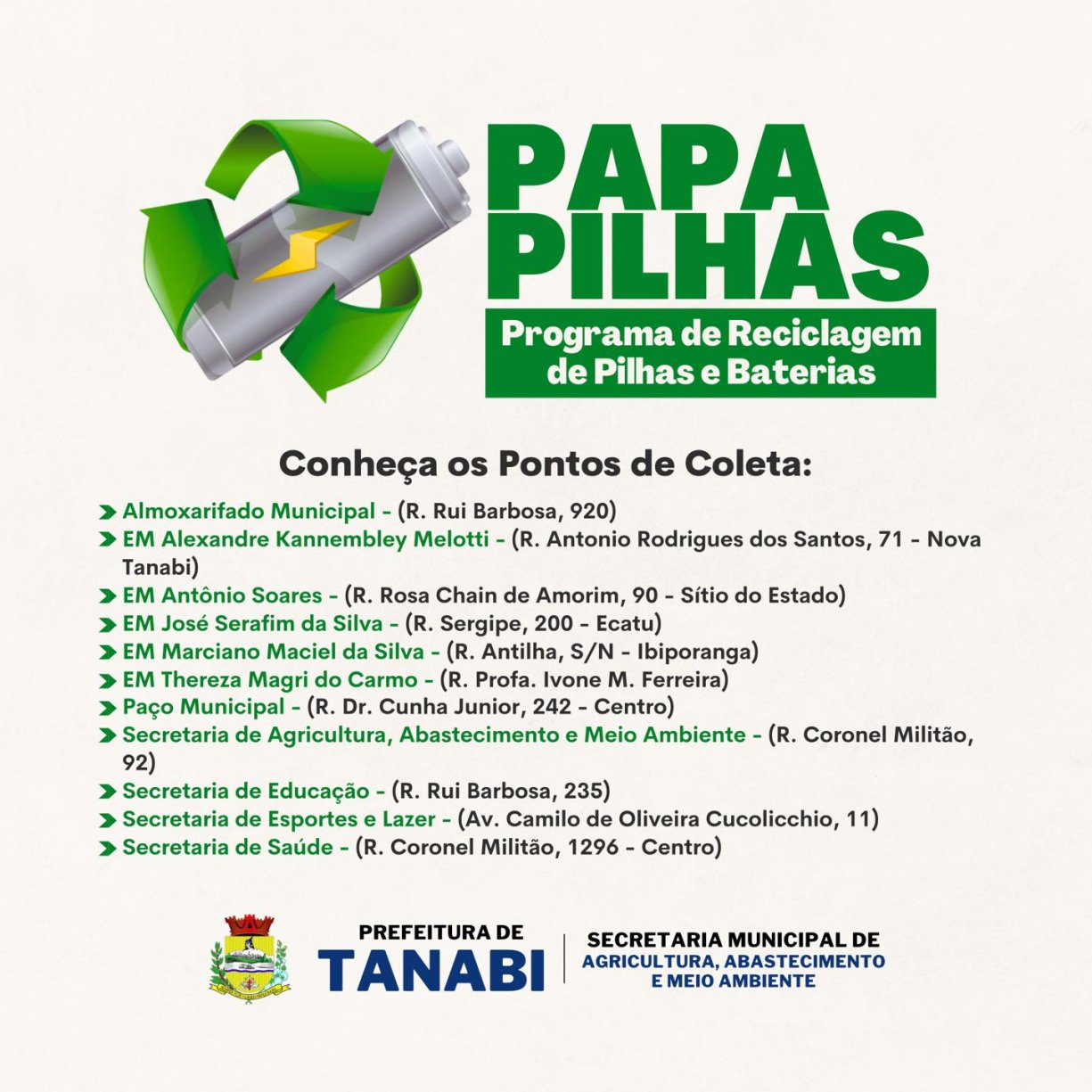 Programa de Reciclagem de Pilhas e Baterias no município.