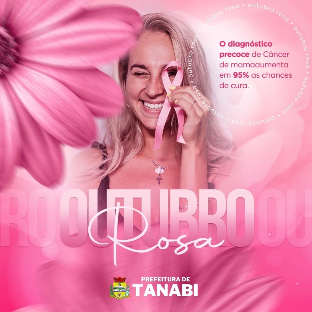 Neste Outubro Rosa, a Prefeitura de Tanabi destaca a importância da prevenção do câncer de mama.